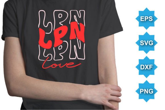 Download LPN Love Happy Valentine Day SVG T-Shirt - Valentine Collection