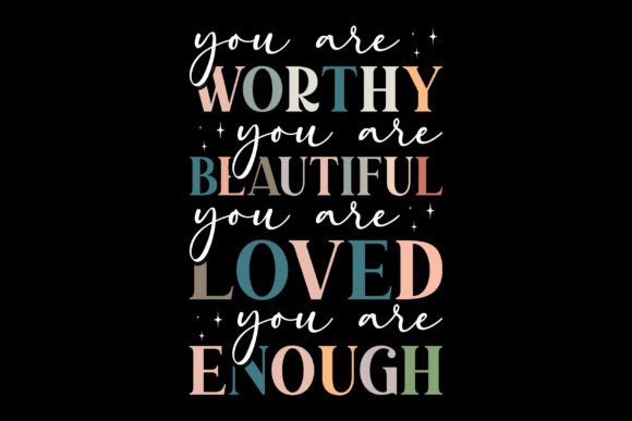 Download You Are Worthy Beautiful Valentine Gifts - Valentine Collection