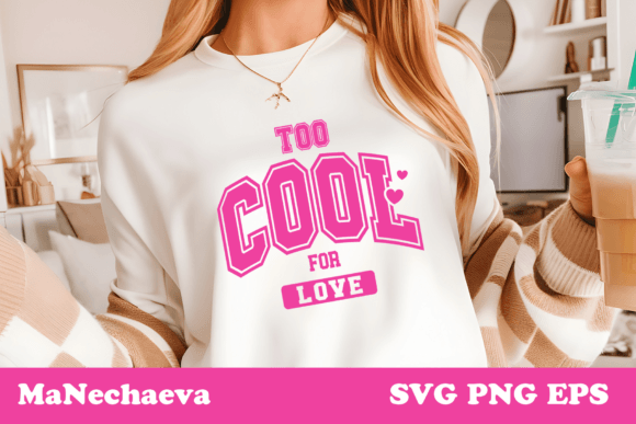 Download Too Cool for Love SVG Valentine Design - Premium Resources