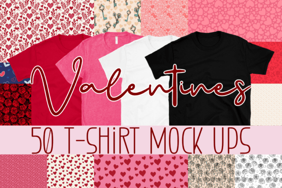Download Valentines T-shirt Mockups - Valentine Collection