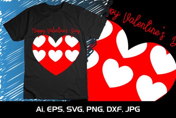 Download Happy Valentine's Day Shirt Print SVG - Valentine Collection