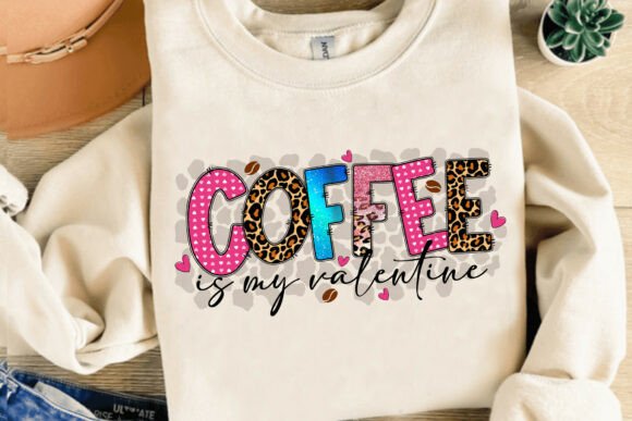 Download Coffee is My Valentine Shirt PNG PDF - Valentine Collection