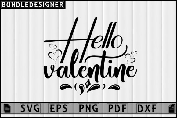 Download Hello Valentine Printable Svg Design - Valentine Collection