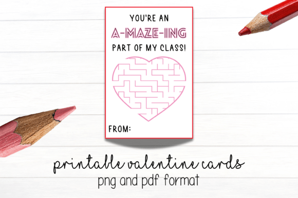 Download A - MAZE - ING Valentine Card Printable - Valentine Collection