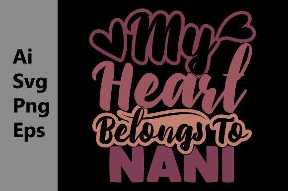 Download My Heart Belongs to Nani Valentine Gifts - Valentine Collection