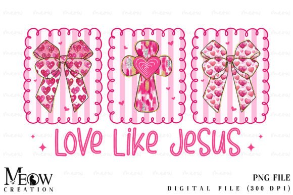 Download Love Like Jesus Coquette Valentine PNG - Valentine Collection
