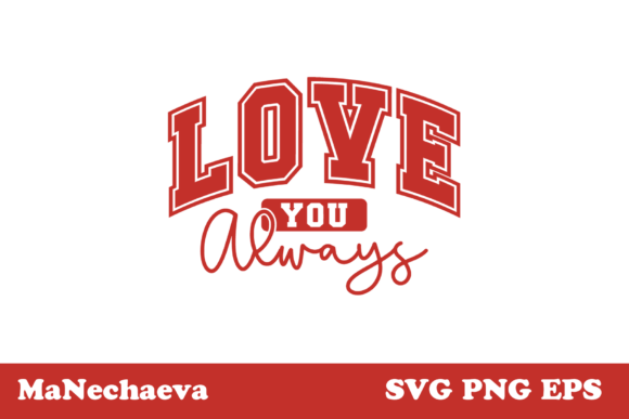 Download Love You Always SVG Valentine Design - Valentine Collection