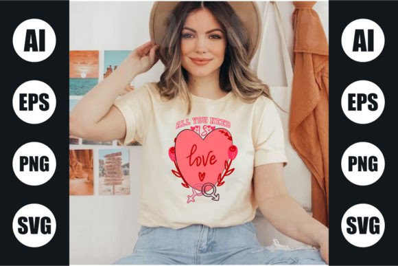 Download All You Need is Love Valentine's T Shirt - Valentine Collection