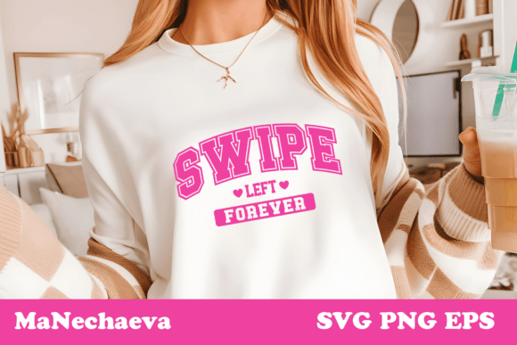 Download Swipe Left Forever SVG Valentine Design - Premium Resources