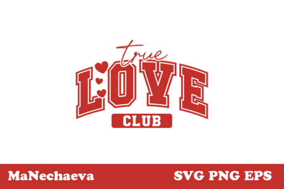 Download True Love Club SVG Valentine Design - Valentine Collection